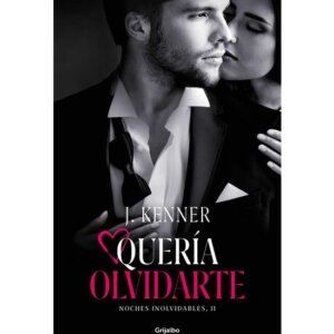 QUERÍA OLVIDARTE (NOCHES INOLVIDABLES 2)